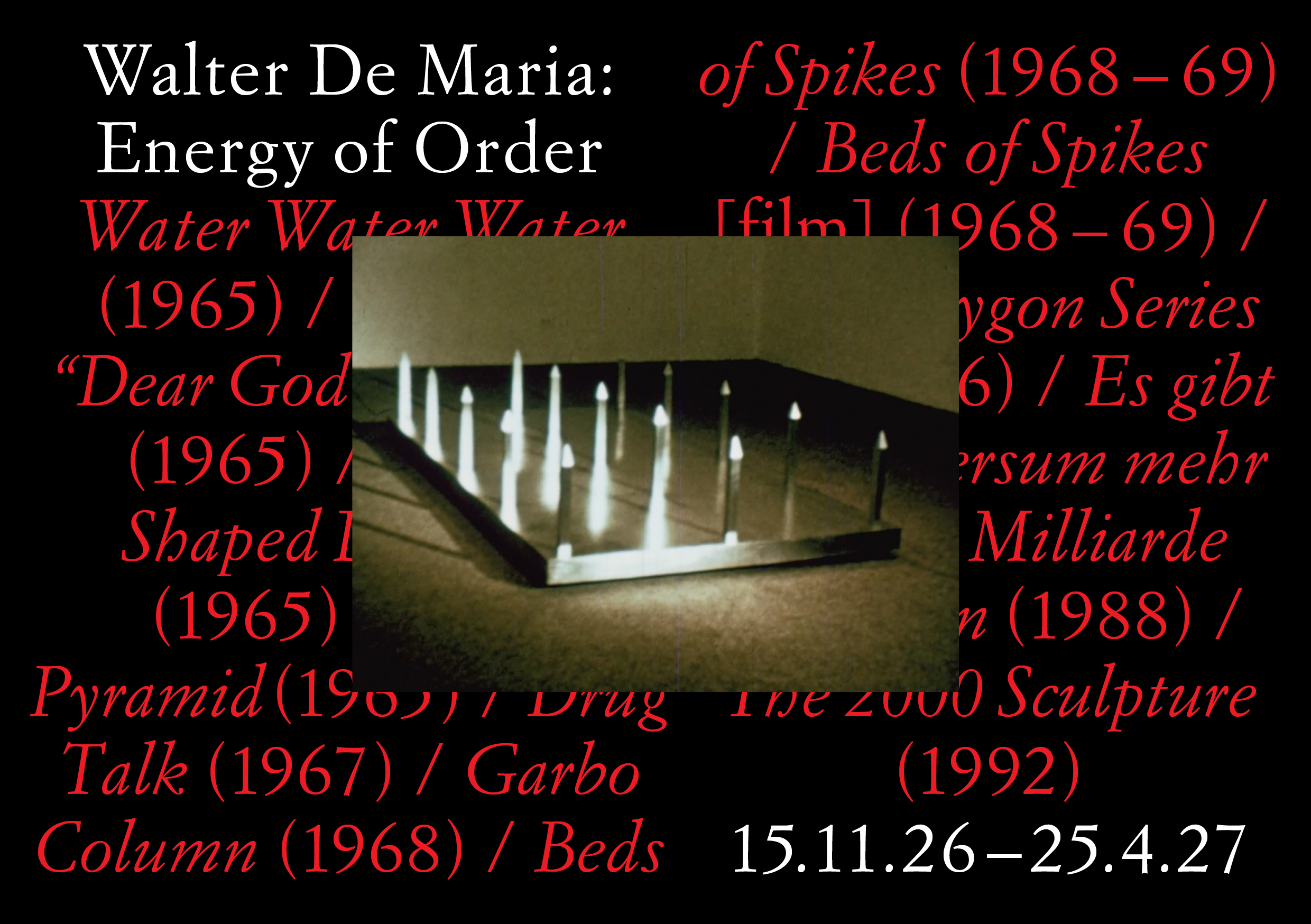 Walter De Maria: Energy of Order